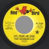 Shangri-las - Past Present And Future / Love Your More Than Yesterday - 45