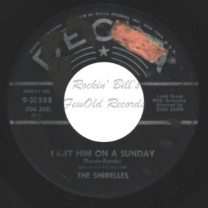 Shirelles - I Met Him On A Sunday / I Want You To Be My Boyfriend - 7