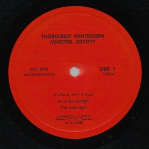 Shorecrest Wintergrin Minstrel Society - It's Hard, Ain't It Hard + 5 - 45 - Vinyl - 45''