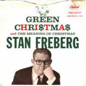 Stan Freberg - The Meaning Of Christmas / Green Christmas - 7