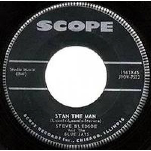 Steve Bledsoe & The Blue Jays - Stan The Man / Peabody's Tomb - 45 - Vinyl - 45''