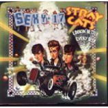 Stray Cats - Sexy + 17 / Lookin' Better Every Day - 7