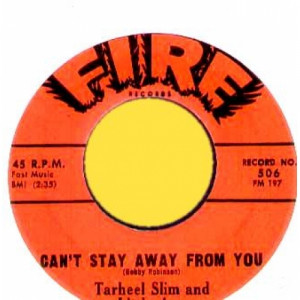 Tarheel Slim & Little Ann - Can't Stay Away From You / Forever I'll Be Yours - 45 - Vinyl - 45''