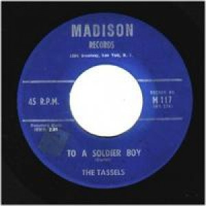 Tassels - To A Soldier Boy / Boy For Me - 45 - Vinyl - 45''