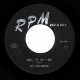 Teen Queens - Until The Day I Die / Billy Boy - 45
