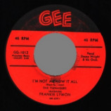 Teenagers Featuring Frankie Lymon - I Want You To Be My Girl / I'm Not A Know It All - 45