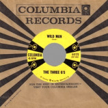 Three G's - Wild Man / Let's Go Steady For Summer - 45
