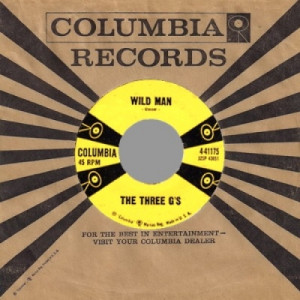 Three G's - Wild Man / Let's Go Steady For Summer - 45 - Vinyl - 45''