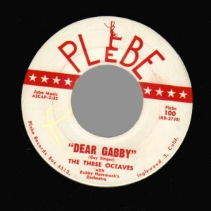 Three Octaves - Dear Gabby / All I Want And Need - 45 - Vinyl - 45''