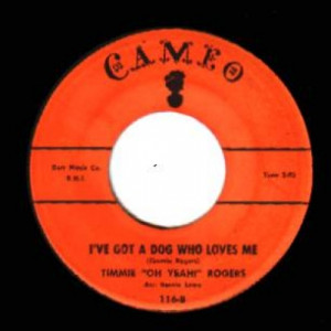 Timmie 'oh Yeah' Rogers - I've Got A Dog Who Loves Me / Back To School Again - 45 - Vinyl - 45''