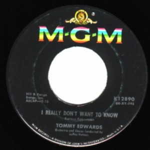 Tommy Edwards - I Really Don't Want To Know / Unloved - 45 - Vinyl - 45''