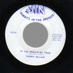 Tommy Mclain - If You Would Be True / You Wouldn't Know A Love If You Had One - 45 - Vinyl - 45''