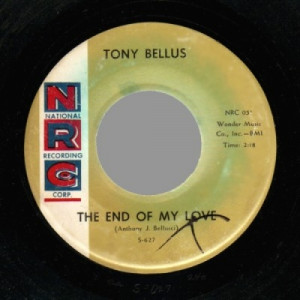 Tony Bellus - The End Of My Love / The Echo Of An Old Song - 45 - Vinyl - 45''