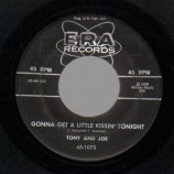 Tony & Joe - The Freeze / Gonna Get A Little Kissin' Tonight - 45
