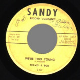 Travis & Bob - Tell Him No / We're Too Young - 45