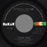 Tyrone Davis - Was I Just A Fool / After All This Time - 45