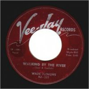 Wade Flemons - Wakling By The River / Slow Motion - 45 - Vinyl - 45''