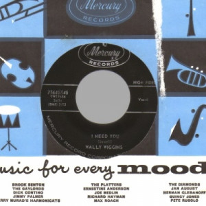 Wally Wiggins - I Need You / Maybe Someday - 45 - Vinyl - 45''