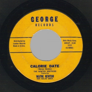 Wayne Newton (the Newton Brothers Ftg) - Calorie Date / Little White Cloud That Cried - 7