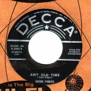 Webb Pierce - Any Old Time / We'll Find A Way - 45 - Vinyl - 45''