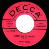 Webb Pierce - Holiday For Love / Don't Do It Darlin' - 45