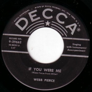 Webb Pierce - If You Were Me / Love Love Love - 45 - Vinyl - 45''