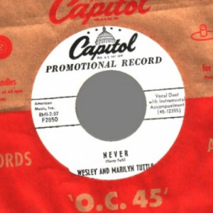 Wesley & Marilyn Tuttle - Never / Friendly Love - 45 - Vinyl - 45''