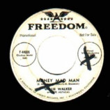 Willie Walker & The Alpacas - Money Mad Man / Three Hundred And Sixty-five - 45