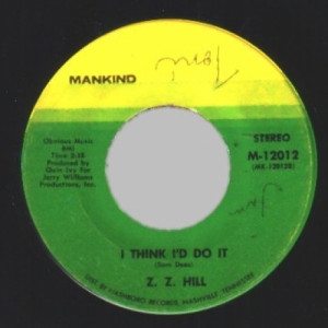 Z.z. Hill - Second Chance / I Think I'd Do It - 45 - Vinyl - 45''