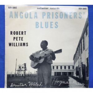 Robert Pete Williams - Angola Prisoners' Blues - Vinyl - LP