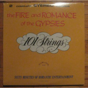 101 Strings - The Fire And Romance Of The Gypsies [Vinyl] - LP - Vinyl - LP