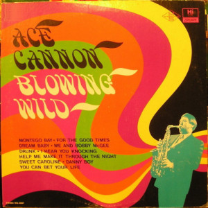 Ace Cannon - Blowing Wild [Vinyl] - LP - Vinyl - LP
