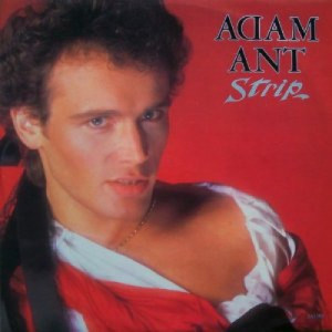 Adam Ant - Strip / Yours Yours Yours - 12 Inch Single - Vinyl - 12" 