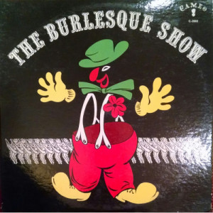 Al Cahn - The Burlesque Show - LP - Vinyl - LP