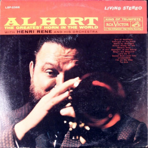 Al Hirt With Henri Rene And His Orchestra - The Greatest Horn In The World [Record] - LP - Vinyl - LP