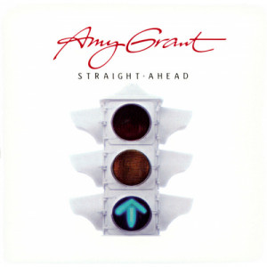 Amy Grant - Straight Ahead [Vinyl] Amy Grant - LP - Vinyl - LP