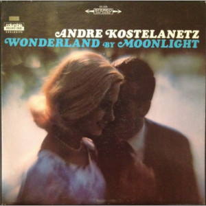 Andre Kostelanetz And His Orchestra - Wonderland By Moonlight - LP - Vinyl - LP