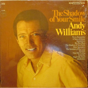 Andy Williams - The Shadow Of Your Smile [Vinyl] Andy Williams; Robert Mersey - LP - Vinyl - LP