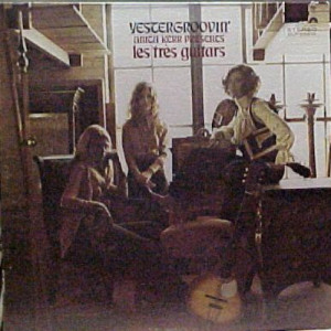 Anita Kerr - Yestergroovin' Les Tres Guitars - LP - Vinyl - LP