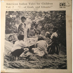 Anne Pellowski - American Indian Tales For Children Vol. 2 //...Of Gods And Ghosts!'' [Vinyl] - L - Vinyl - LP