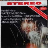 Antal Dorati London Symphony Orchestra - Handel-Harty: Water Music Suite & Music For The Royal Fireworks - LP