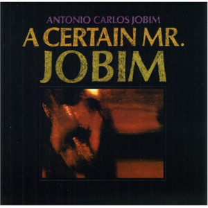 Antonio Carlos Jobim - A Certain Mr Jobim [Viny] - LP - Vinyl - LP