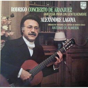 Antonio De Almeida / Alexandre Lagoya / Orchestre National De L'Opera De Monte-Carlo - Joaquin Rodrigo / Concierto De Aranjuez - Fantasia Para Un Gentilhombre - LP - Vinyl - LP