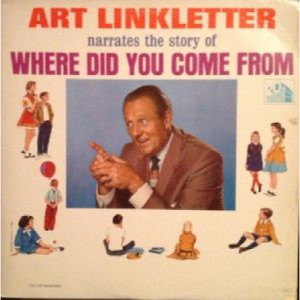 Art Linkletter - Narrates The Story Of Where Did You Come From? - LP - Vinyl - LP