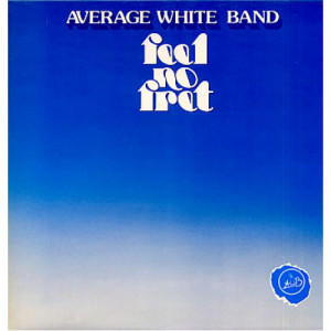 Average White Band - Feel No Fret [Record] - LP - Vinyl - LP