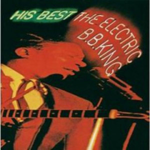 B.B. King - His Best - The Electric B.B. King [Vinyl] - LP - Vinyl - LP