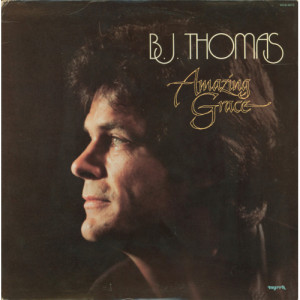 B. J. Thomas - Amazing Grace [Record] B. J. Thomas - LP - Vinyl - LP