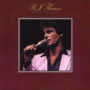 B. J. Thomas - B. J. Thomas In Concert [Record] - LP - Vinyl - LP