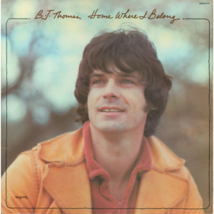 B. J. Thomas - Home Where I Belong [Record] - LP - Vinyl - LP