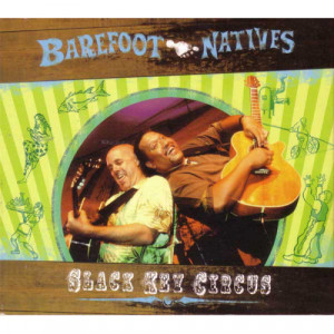 Barefoot Natives - Slack Key Circus - Audio CD - CD - Album